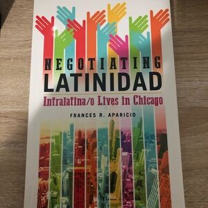 Negotiating Latinidad Frances Aparicio